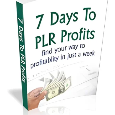 7 Days to PLR Profits